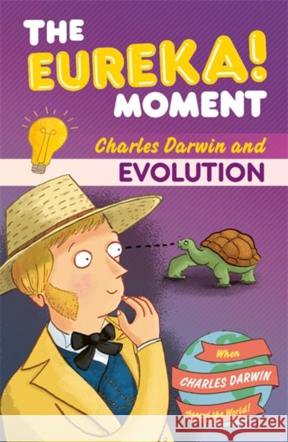 The Eureka! Moment: Evolution Ian Graham 9781800788473 Bonnier Books Ltd
