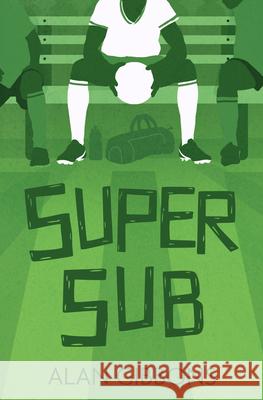 Super Sub Gibbons, Alan 9781800900622