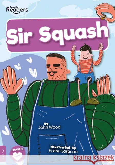 Sir Squash John Wood 9781801554763