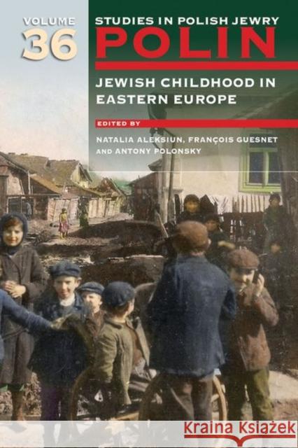 Polin: Studies in Polish Jewry Volume 36  9781802070347 Liverpool University Press