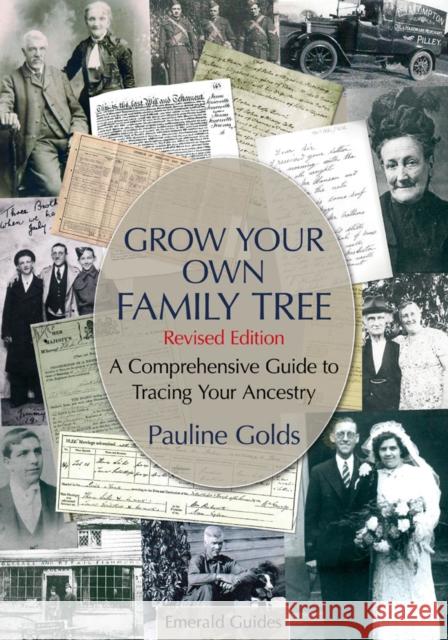 An Emerald Guide To Grow Your Own Family Tree: Revised Edition -Updated to 2023 Pauline Golds 9781802361728 Straightforward Publishing