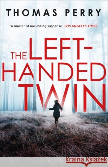 The Left-Handed Twin Thomas Perry 9781803284880