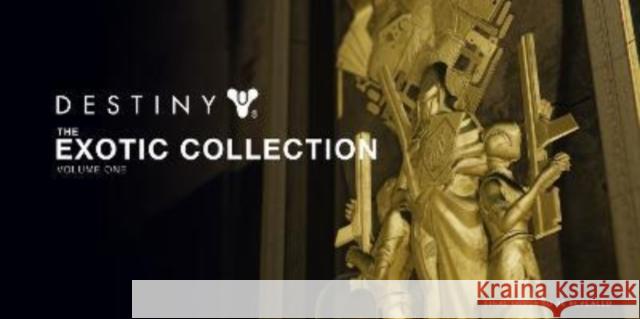 Destiny: The Exotic Collection, Volume One Titan Books 9781803363462