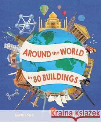 Around the World in 80 Buildings David Long Lou Bake 9781803381381 Welbeck Editions
