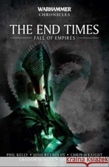 The End Times: Fall of Empires Phil Kelly 9781804075388