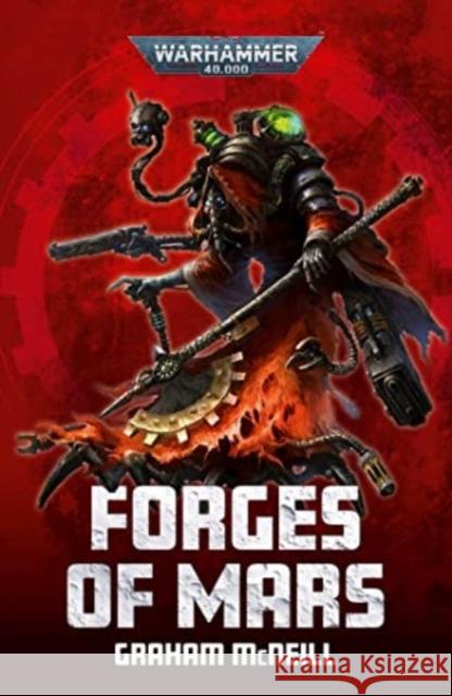 Forges of Mars Graham McNeill 9781804075432