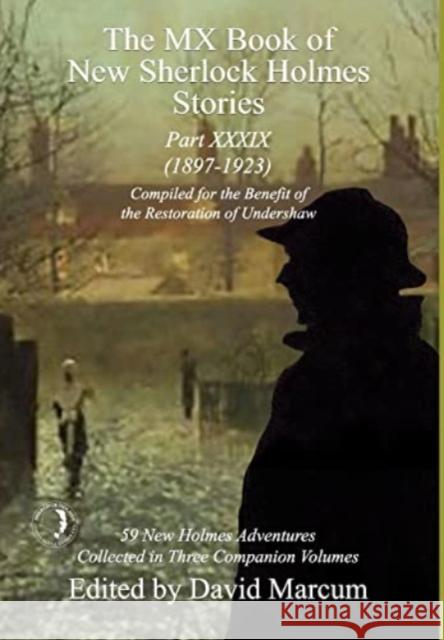 The MX Book of New Sherlock Holmes Stories Part XXXIX  9781804242292 MX Publishing
