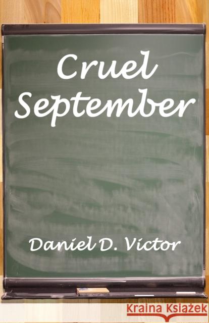 Cruel September Daniel D Victor 9781804243183 MX Publishing
