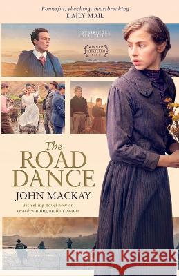 The Road Dance John MacKay 9781804250624