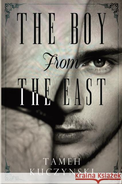 The Boy From The East Tameh Kuczynski 9781804390610 Olympia Publishers