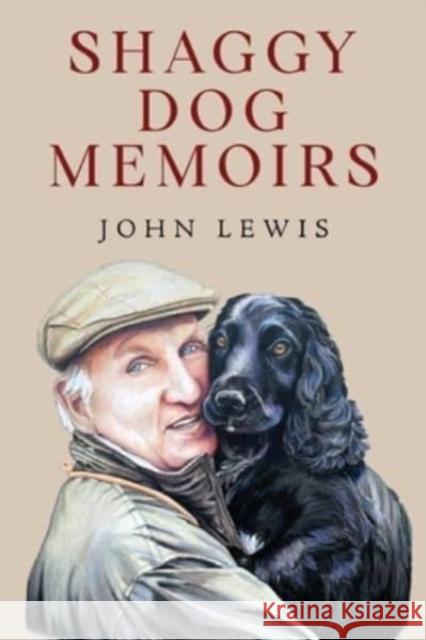Shaggy Dog Memoirs John Lewis 9781804391273