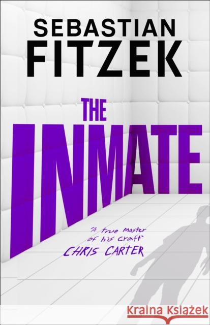 The Inmate Sebastian Fitzek 9781804542347 Bloomsbury Publishing PLC