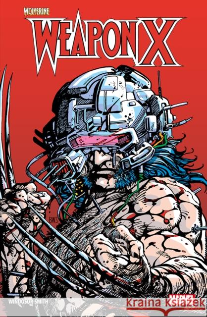 Wolverine: Weapon X Barry Windsor-Smith 9781804911488