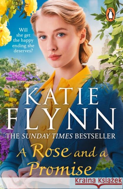 A Rose and a Promise: The brand new emotional and heartwarming historical romance from the Sunday Times bestselling author Katie Flynn 9781804940082 Cornerstone