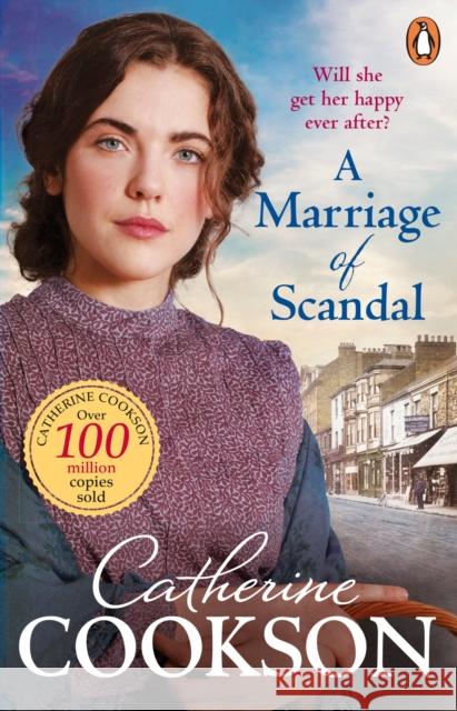 A Marriage of Scandal: A gripping and moving historical fiction book from the bestselling author Cookson, Catherine 9781804991589 Transworld Publishers Ltd