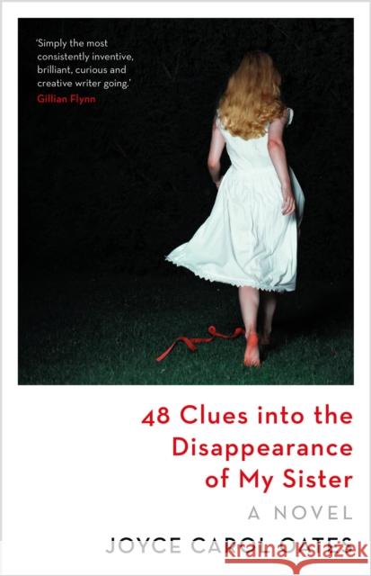 48 Clues into the Disappearance of My Sister Joyce Carol Oates 9781837932771