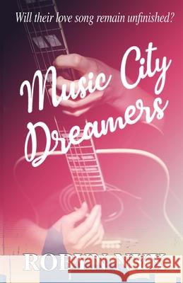 Music City Dreamers Robyn Nyx 9781838066888