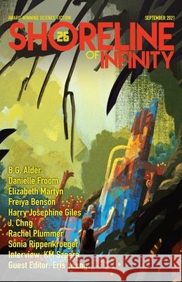 Shoreline of Infinity 26: Science Fiction Magazine Eris Young Sonia Rippenkroeger Km Szpara 9781838126872 Shoreline of Infinity Publications