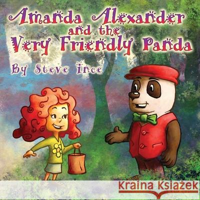 Amanda Alexander and the Very Friendly Panda Steve Ince 9781838223601 S-Eye