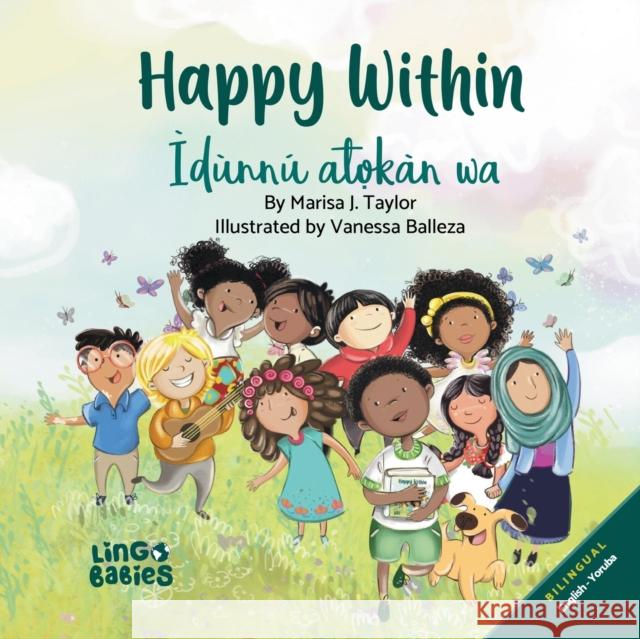 Happy within/ Ìdùnnú atọkàn wa: (Bilingual Children's book English Yoruba) 1st edition Taylor, Marisa J. 9781838247324