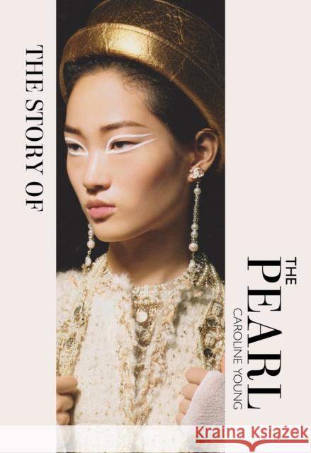 The Story of the Pearl Caroline Young 9781838611422