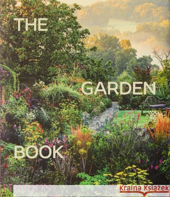 The Garden Book: Revised and Updated Edition Phaidon Press                            Toby Musgrave Tim Richardson 9781838663209