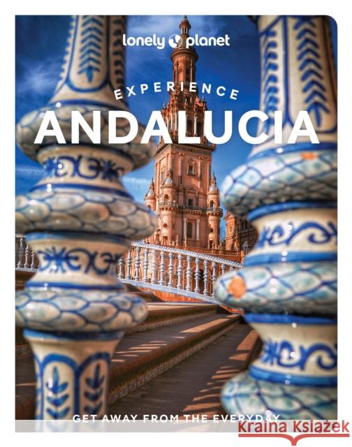 Lonely Planet Experience Andalucia Isabella Noble 9781838696139 Lonely Planet Global Limited