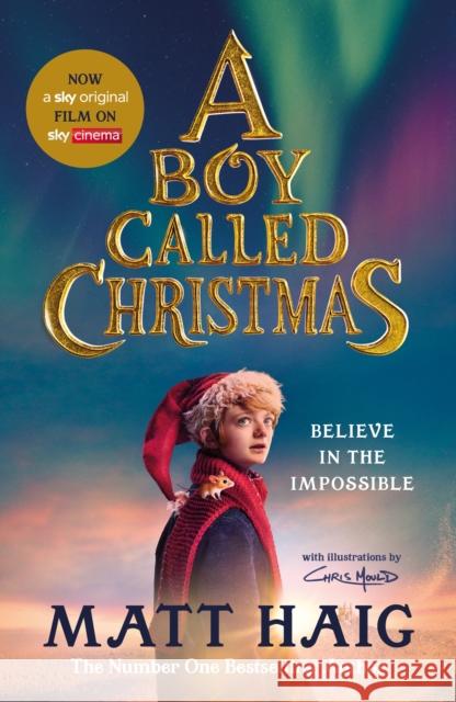 A Boy Called Christmas: Now a major film Matt Haig 9781838853723