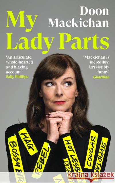 My Lady Parts: A Life Fighting Stereotypes Doon Mackichan 9781838856366 Canongate Books