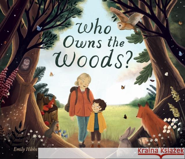 Who Owns the Woods? Emily Hibbs 9781838914943