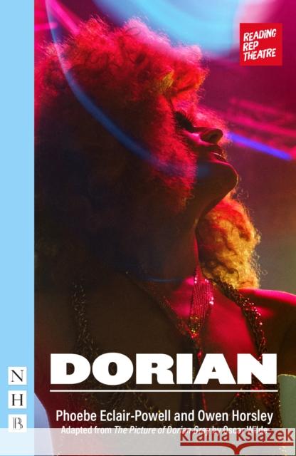 Dorian (NHB Modern Plays)  9781839040511 Nick Hern Books