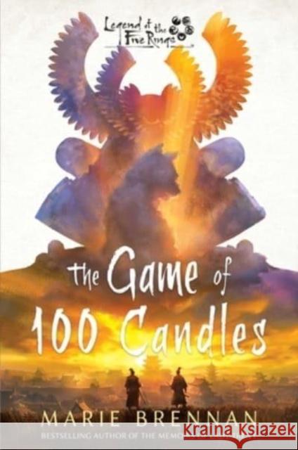 The Game of 100 Candles: A Legend of the Five Rings Novel Marie Brennan 9781839082153