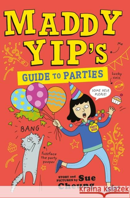 Maddy Yip's Guide to Parties Sue Cheung 9781839133121