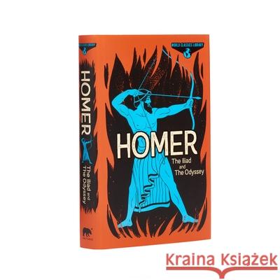 World Classics Library: Homer: The Iliad and the Odyssey Homer 9781839406966