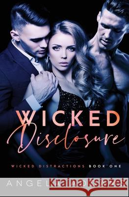 Wicked Disclosure Angela Addams 9781839438837 Totally Bound Publishing