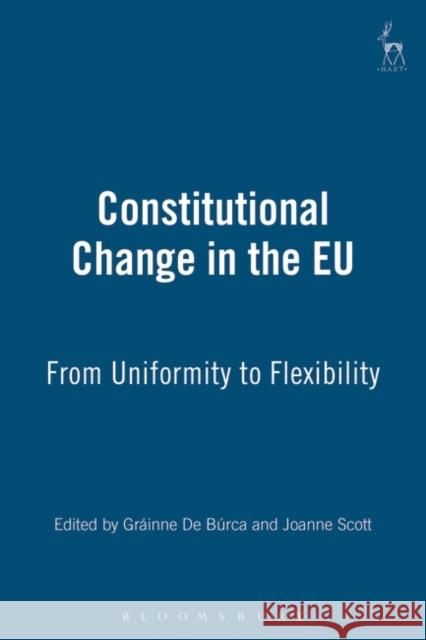 Constitutional Change in the Eu de Burca, G. 9781841131030 Hart Publishing (UK)
