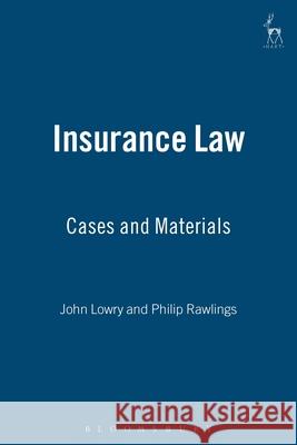 Insurance Law: Cases and Materials Lowry, John 9781841132747