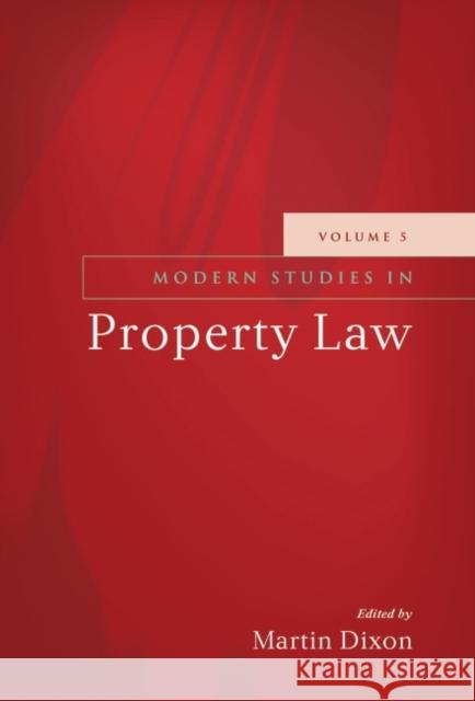 Modern Studies in Property Law - Volume 5 Dixon, Martin 9781841139609