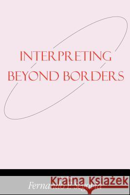 Interpreting Beyond Borders Fernando F. Segovia 9781841271040