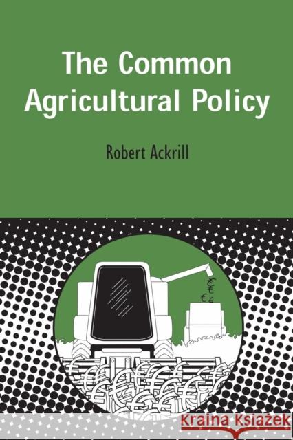 Common Agricultural Policy Ackrill, Robert 9781841271262 Sheffield Academic Press