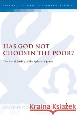 Has God Not Chosen the Poor? Edgar, David 9781841271828 Sheffield Academic Press