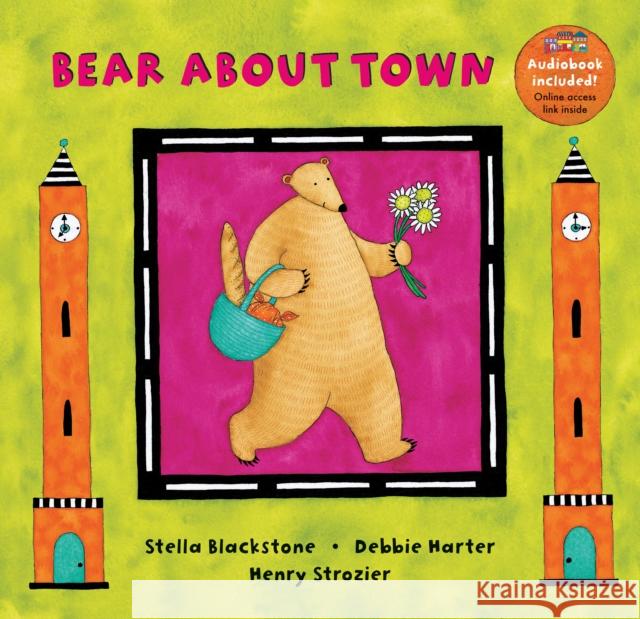 Bear about Town Stella Blackstone Debbie Harter 9781841483733 Barefoot Books