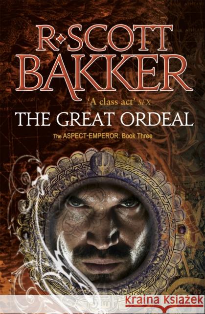 The Great Ordeal: Book 3 of the Aspect-Emperor R. Scott Bakker 9781841498317
