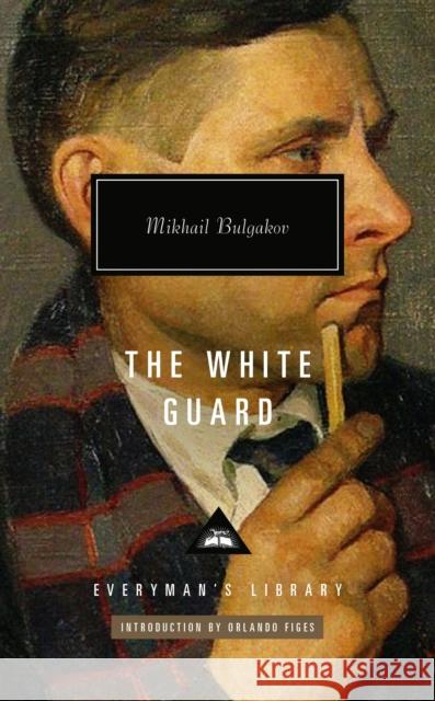 The White Guard Mikhail Bulgakov 9781841594217 Everyman