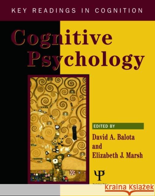 Cognitive Psychology : Key Readings David Balota Elizabeth Marsh 9781841690650