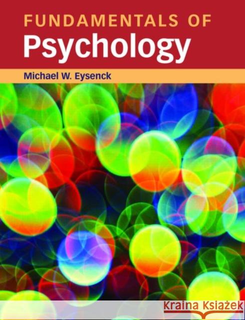 Fundamentals of Psychology Michael Eysenck 9781841693729 Taylor & Francis Ltd