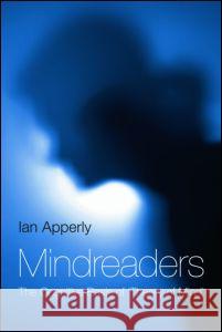 Mindreaders: The Cognitive Basis of Theory of Mind Apperly, Ian 9781841696973 0