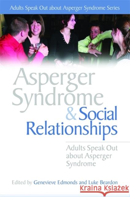 Asperger Syndrome and Social Relationships Cornwell, Stephen William 9781843106470