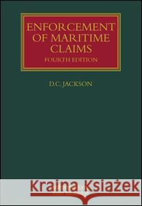 Enforcement of Maritime Claims D C Jackson 9781843114246 0