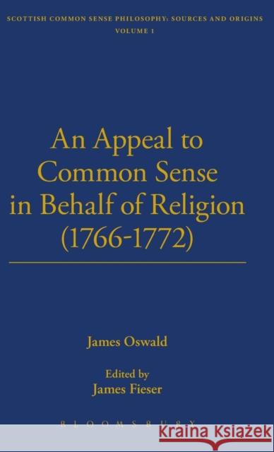 Appeal to Common Sense Oswald, James 9781843715801 Thoemmes Continuum